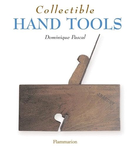 Beispielbild fr Collectible Hand Tools (The Collectible Series) zum Verkauf von WorldofBooks