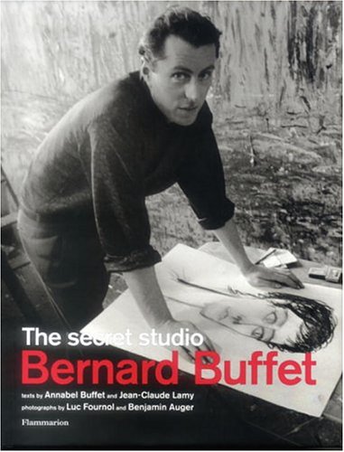 Stock image for The Secret Studio: Bernard Buffet for sale by Good Reading Secondhand Books
