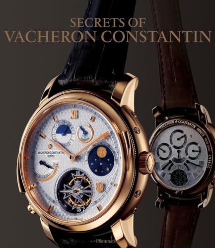 Stock image for The Secrets of Vacheron Constantin: 250 Years of History for sale by PONCE A TIME BOOKS