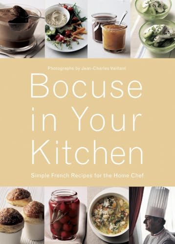 Beispielbild fr Bocuse in Your Kitchen: Simple French Recipes for the Home Chef (PRATIQUE - LANGUE ANGLAISE) zum Verkauf von HPB-Emerald