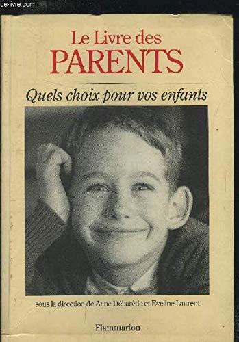 Beispielbild fr Le Livre des parents zum Verkauf von Ammareal