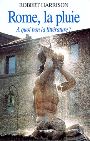 Imagen de archivo de Rome, La Pluie :  Quoi Bon La Littrature ? a la venta por RECYCLIVRE