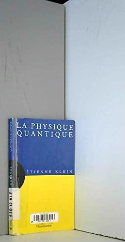 Beispielbild fr La physique quantique : Un expos pour comprendre, un essai pour rflchir zum Verkauf von medimops