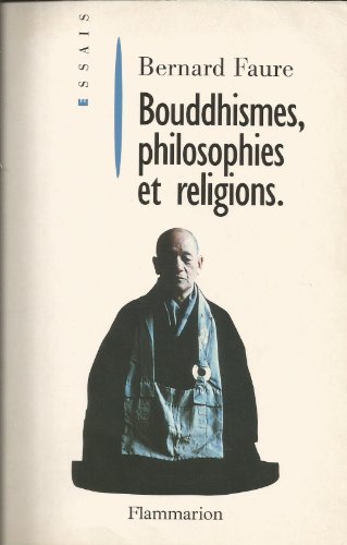 Imagen de archivo de Bouddhismes, philosophies et religions a la venta por medimops