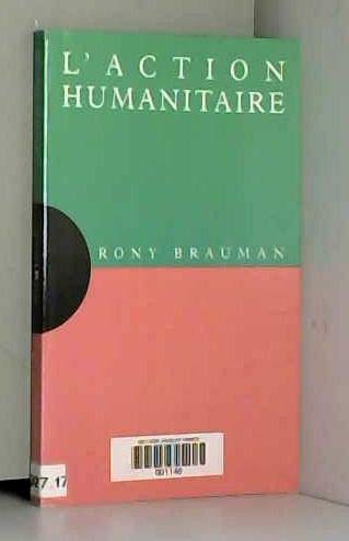 L'Action humanitaire (9782080357434) by Rony Brauman