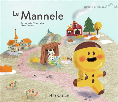 Beispielbild fr Le Mannele [FRENCH LANGUAGE - Hardcover ] zum Verkauf von booksXpress