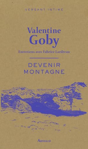 Stock image for Devenir Montagne : Entretiens Avec Fabrice Lardreau for sale by RECYCLIVRE