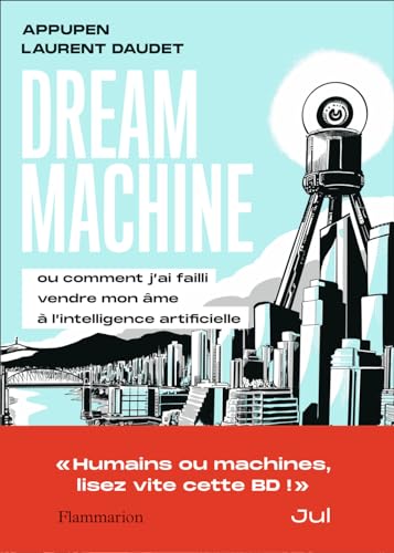 Beispielbild fr Dream Machine: ou comment j'ai failli vendre mon me  l'intelligence artificielle zum Verkauf von medimops