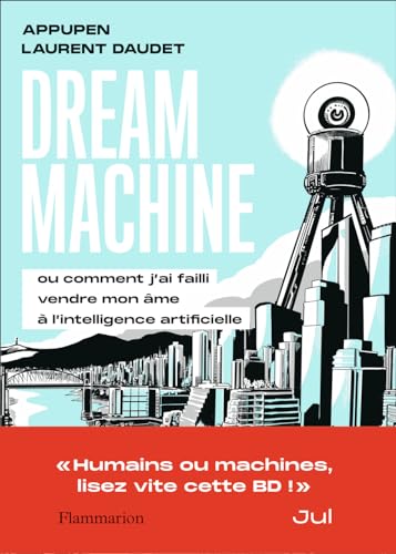 9782080428134: Dream Machine: Ou comment j’ai failli vendre mon me  l’intelligence artificielle