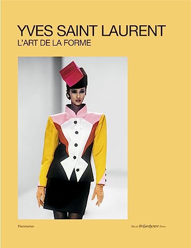 Stock image for Yves Saint Laurent - L'art de la forme for sale by medimops