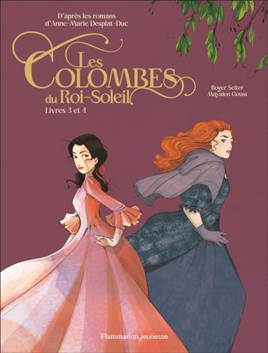 Beispielbild fr Les Colombes du Roi-Soleil en BD: Livres 3 et 4 zum Verkauf von Librairie Pic de la Mirandole