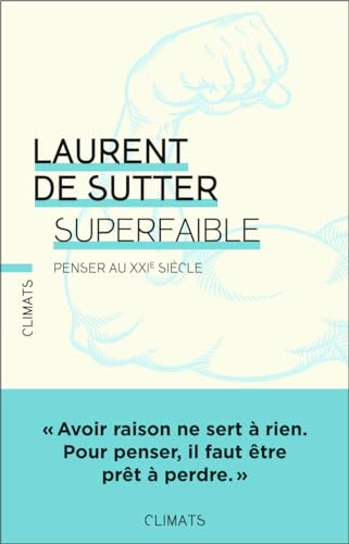 Imagen de archivo de Superfaible: Penser au XXIe sicle a la venta por medimops
