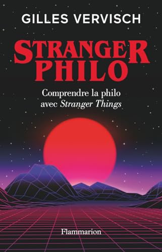 Beispielbild fr Stranger Philo: Comprendre la philo avec Stranger Things zum Verkauf von medimops
