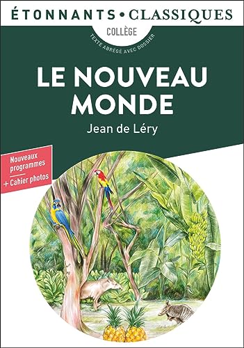 Stock image for Le Nouveau Monde: Histoire d'un voyage fait en la terre du Brsil for sale by medimops