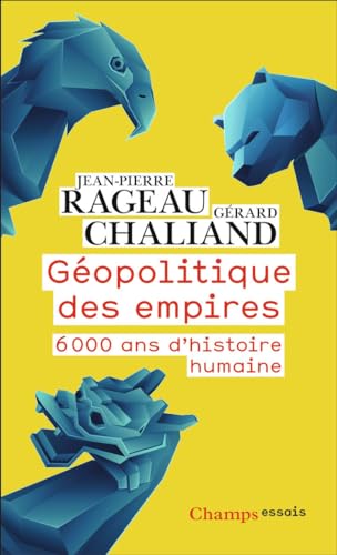 Stock image for Gopolitique des empires: 6000 ans d'histoire humaine for sale by Librairie Pic de la Mirandole