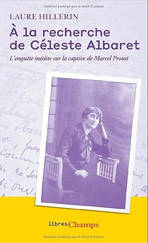 Stock image for  la recherche de Cleste Albaret: L'enqute indite sur la captive de Marcel Proust for sale by medimops