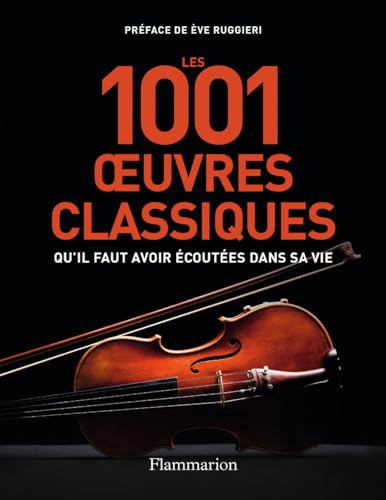 Stock image for Les 1001 oeuvres classiques qu'il faut avoir coutes dans sa vie for sale by medimops