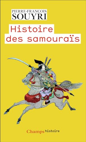 Beispielbild fr Histoire des samouras: Les guerriers dans la rizire zum Verkauf von Librairie Pic de la Mirandole