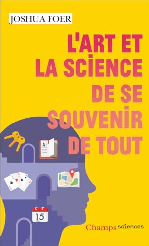 Imagen de archivo de L'art et la science de se souvenir de tout a la venta por Librairie Pic de la Mirandole