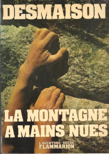 Stock image for La montagne  mains nues for sale by medimops