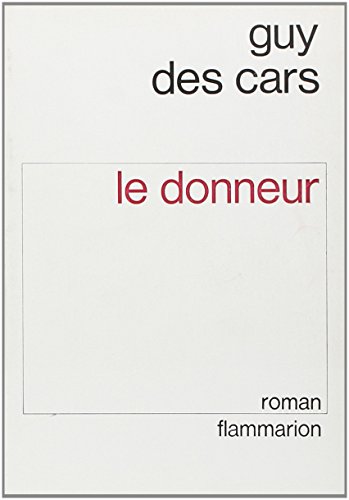 Le Donneur (9782080606570) by Des Cars, Guy