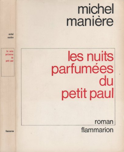 Les Nuits parfumÃ©es du petit Paul (9782080640000) by ManiÃ¨re, Michel