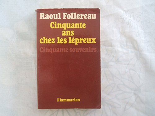 Imagen de archivo de Cinquante annees au service des lepreux : cinquante souvenirs a la venta por Librairie Th  la page