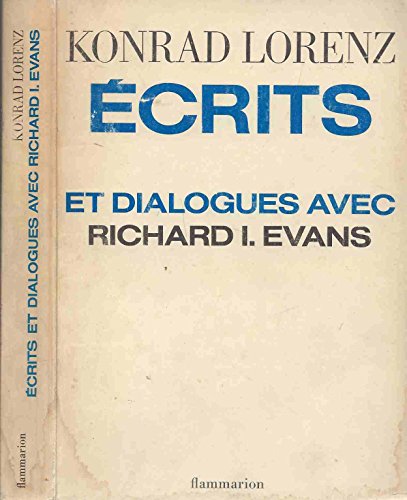 Ã‰crits et dialogues avec Richard I. Evans: - TRADUIT DE L'ANGLAIS (9782080640635) by Lorenz, Konrad