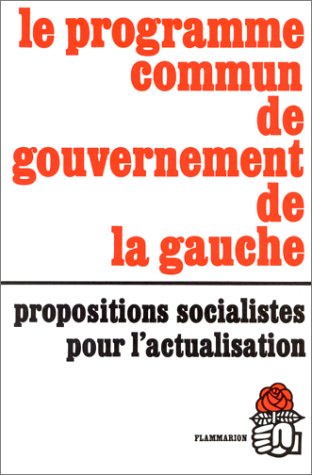 Beispielbild fr Le Programme commun de gouvernement de la gauche zum Verkauf von Ammareal