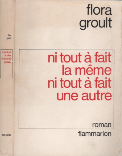 ni tout à fait la même ni tout à fait une autre. roman - in französischer sprache, en francais