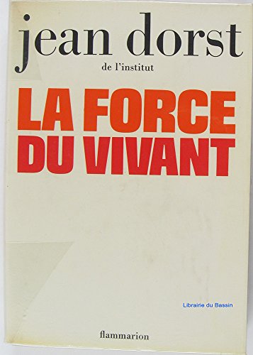 9782080642158: La Force du vivant