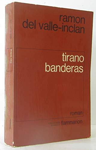 Imagen de archivo de Tirano Banderas - Ramon Del Valle-Incl?n a la venta por Book Hmisphres