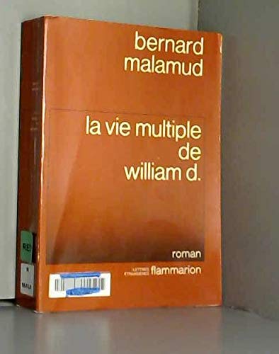 9782080643094: La Vie multiple de William D.: - TRADUIT DE L'AMERICAIN