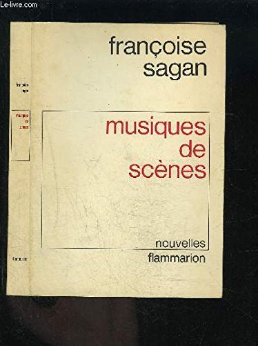 Musiques de sceÌ€nes (FICTION (A)) (French Edition) (9782080643827) by Sagan, FrancÌ§oise