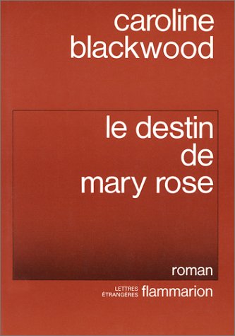 Stock image for Le Destin de Mary Rose Blackwood, Caroline for sale by LIVREAUTRESORSAS