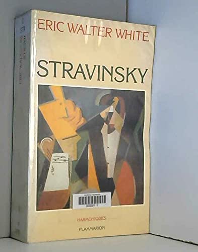 Beispielbild fr Stravinsky, le compositeur et son oeuvre. Collection : Harmoniques. zum Verkauf von AUSONE