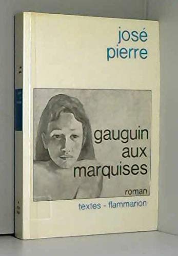 Gauguin aux Marquises (9782080644916) by Pierre, JosÃ©