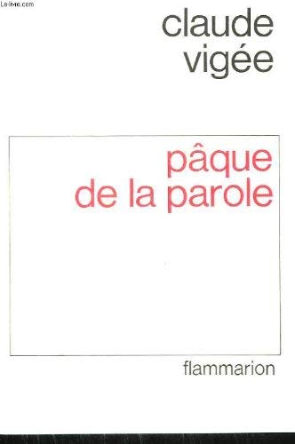 Paque de la parole - poesie - journal - essais (9782080645043) by Vigee Claude, Claude