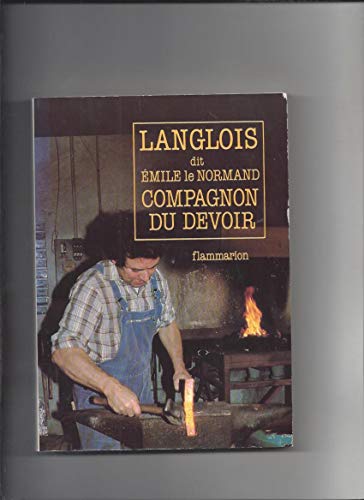 Langlois dit Ã‰mile le Normand, compagnon du devoir (9782080645319) by Langlois, Ã‰mile