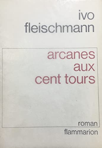 Beispielbild fr Arcanes aux cent tours zum Verkauf von LiLi - La Libert des Livres