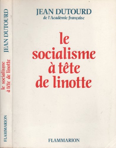 Beispielbild fr Le socialisme  tte de linotte zum Verkauf von Ammareal