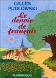 Beispielbild fr Le Devoir de français Pudlowski, Gilles zum Verkauf von LIVREAUTRESORSAS