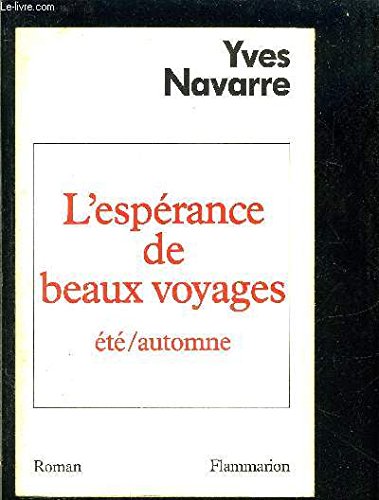 Beispielbild fr L'esperance De Beaux Voyages: ete/automne: Roman zum Verkauf von Ammareal