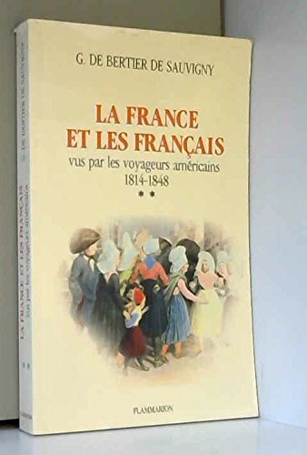 Imagen de archivo de France et les francais vus par les t2 voyageurs americains (La) bertier de sauvigny (de) guillaume a la venta por Librairie Parrsia