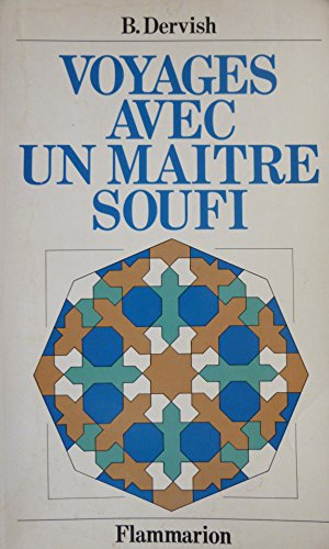 Beispielbild fr Voyages avec un matre soufi zum Verkauf von medimops