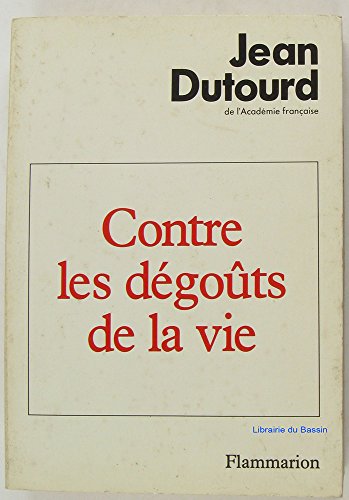 Beispielbild fr Contre les dgots de la vie zum Verkauf von medimops