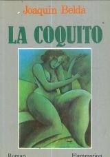 9782080648631: Coquito (la) - - traduit de l'espagnol preface de juan goytisolo, traduite de l'espagnol par
