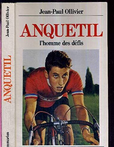 Beispielbild fr Anquetil l'Homme des Dfis zum Verkauf von medimops