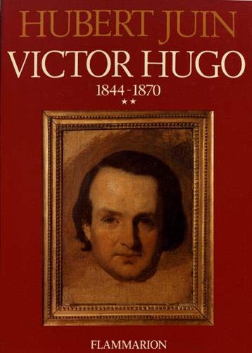 Stock image for Victor Hugo, tome 2 : 1844-1870 for sale by Ammareal
