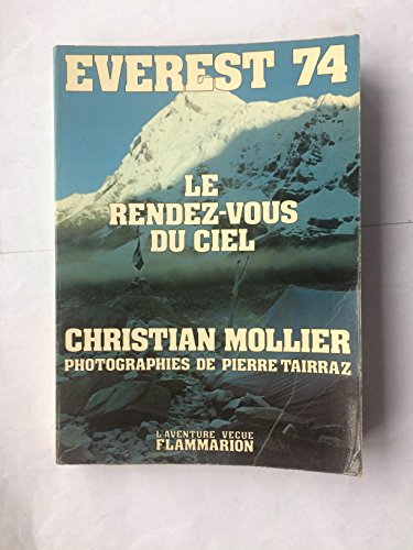 Beispielbild fr EVEREST 74 LE RENDEZ VOUS DU CIEL zum Verkauf von Librairie rpgraphic